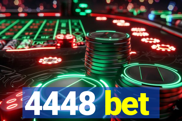 4448 bet